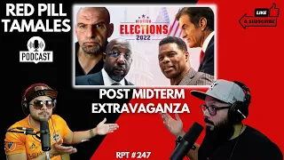 Chingo Bling RPT #247 - Post Midterm Extravaganza | Red Pill Tamales