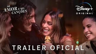 Só Amor e Mil Canções | Trailer Oficial | Disney+