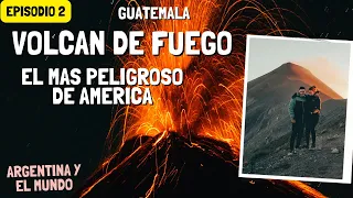 VOLCAN DE FUEGO GUATEMALA - SUBIMOS Y ACAMPAMOS EN EL VOLCAN ACATENANGO EL MAS PELIGROSO