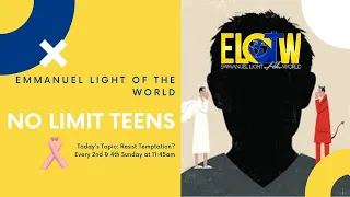 Elotw No Limit Teens Resist Temptation "Object Lesson" Sunday October 11, 2020