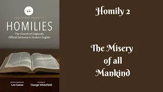 Homily 2 The Misery of all Mankind