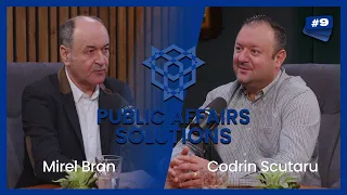 MIREL BRAN - UN EPISOD DESPRE VIITOR, DIN VIITOR | PUBLIC AFFAIRS SOLUTIONS Podcast