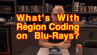 Discussing Blu-Ray Region Codes