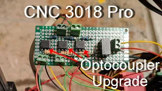 CNC 3018 Pro Optocoupler Upgrade For Limit Switches