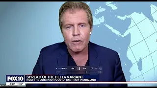 Delta variant of COVID-19 spreading rapidly in Arizona | Dr. von Schwarz