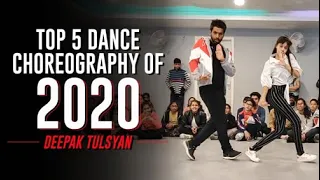 Top 5 Dance Choreography of 2020 | Deepak Tulsyan | Happy New  Year