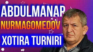 BUYUK MURABBIY ABDULMANAP NURMAGOMEDOV DOGISTONDDA O'TKAZILGAN XOTIRA TURNIRIDAN JANGLAR