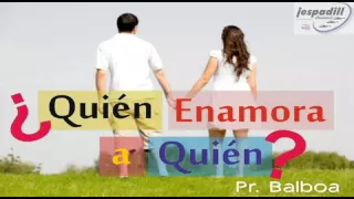 ¿Quién emanora a quién? - Pastor Balboa