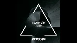 Chris Jay - Danger - Original Mix