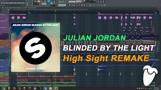 Julian Jordan - Blinded By The Light [FL Studio Remake + FREE FLP]