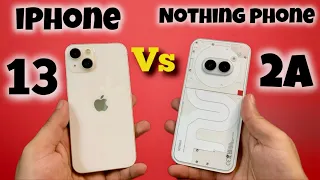 iPhone 13 vs Nothing Phone 2a *Detail Comparison*