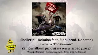 03. Shellerini - Kokaina feat. Słoń (prod. Donatan)