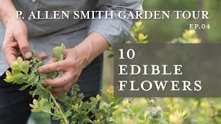 10 Edible Flowers | Spring Vegetable Garden Tour: P. Allen Smith  (2019) 4K
