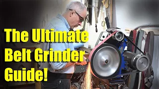 The Ultimate Knife Maker's Belt Grinder Guide!