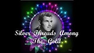 Slim Whitman - -   Silver Threads Among The Gold  {Best Video }