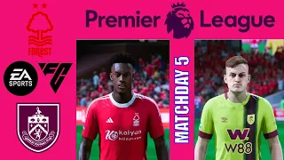 EA Sports FC 24 - Nottingham Forest Vs. Burnley - Premier League 23/24 Matchday 5 | Full Match