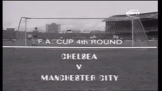 1970/71 - Chelsea v Man City (FA Cup 4th Round - 23.1.71)