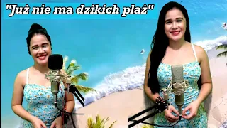 Już nie ma dzikich plaż 2022 - Irena Santor 🇵🇱 (Cover by Filipina Charm)