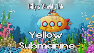 Yellow Submarine From Billys World Club