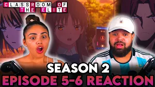 KUSHIDA IS A SNAKE! | Classroom of the Elite S2 Ep 5 and 6 Reaction