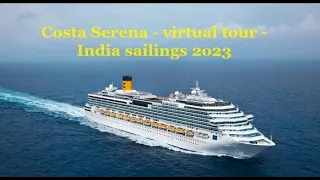Costa Serena - virtual inside tour - Cruising soon on Indian shores!