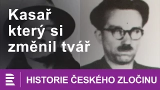 Historie českého zločinu: Kasař, který si změnil tvář