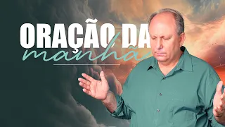 ORAÇÃO DA MANHÃ -  Eu profetizo sobre a sua vida - Lamartine Posella