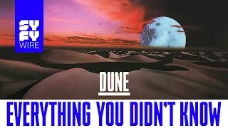 Dune: Everything You Didn't Know | SYFY WIRE