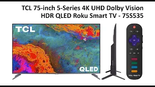 TCL 75 inch 5 Series 4K UHD Dolby Vision HDR QLED Roku Smart TV   75S535