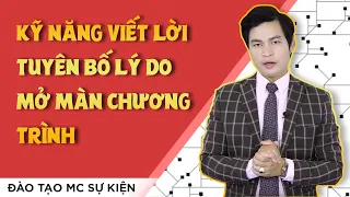 [ Đào tạo MC Sự kiện ] Cách Viết Tuyên Bố Lý Do - Giới Thiệu Công Ty Trong Chương Trình Sự Kiện