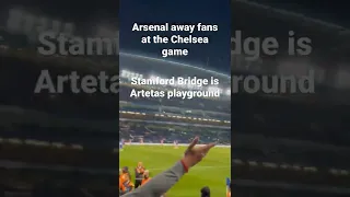 ARSENAL FANS CHANT VS CHELSEA AWAY!🔴🔴