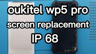 oukitel wp5 pro screen replacement / link in Description to buy screen