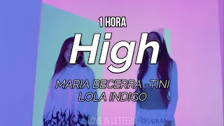 Maria Becerra, TINI, Lola Indigo - High Remix (letra)[1HORA]