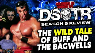 From BULLETS to BALL SACKS With Buff Bagwell (Dark Side of the Ring Season 5 Review)