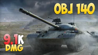 Obj 140 - 5 Frags 9.1K Damage - Quality! - World Of Tanks