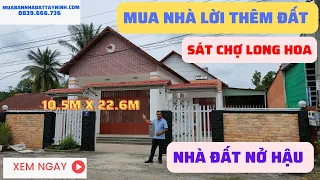 Mua Nhà Tặng Thêm Đất – Nhà Sát Chợ Long Hoa I Mua Bán Nhà Đất Tây Ninh 258D