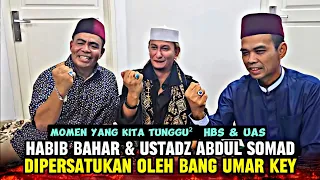 HABIB BAHAR BIN SMITH DAN USTADZ ABDUL SOMAD DI PERTEMUKAN DI TEMPAT BANG UMAR KEY