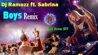 Dj Ramezz ft. Sabrina - Boys (BBHit studio)