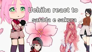 🌹Uchiha react to Sarada e Sakura 🌹///Sanzuxuwu///