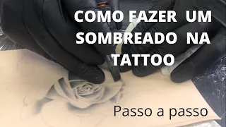 COMO FAZER UM SOMBREADO NA TATTOO   DICAS DE TATUAGEM SOMBRA