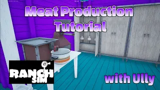 Ranch Simulator Tutorial #2: Meat Production