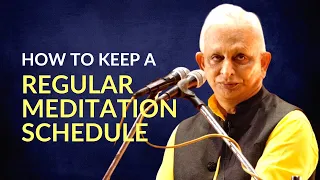 How to keep a regular meditation schedule? | Sri M