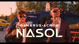 BANARUS feat. ACRON - NASOL (Videoclip Oficial 2022)