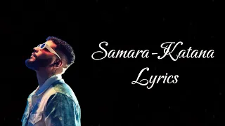 Samara - Katana (Lyrics)