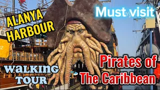 Alanya Harbour Walking Tour July 15th 2023 Pirates of the Caribbean