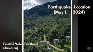 Earthquake Location, Jamaica (May 1, 2024) | Fruitful Vale, Portland | Insights & Recommendations