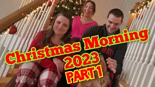 Christmas Morning 2023 - Part 1