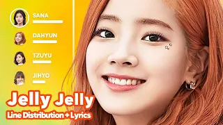 TWICE - Jelly Jelly (Line Distribution + Lyrics Karaoke) PATREON REQUESTED