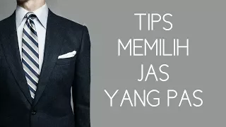 TIPS MEMILIH JAS YANG PAS | 5 Hal Yang Perlu Diperhatikan Dalam Memilih Jas