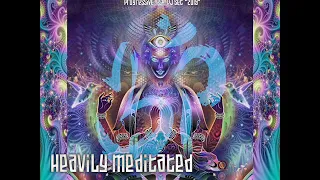 Doctor GoA and Psy-To-Delic - Heavily Meditated (Progressive-PsY-DJ Set) - 2019